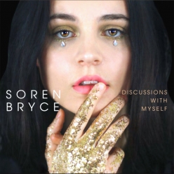Soren Bryce - Discussions With Myself